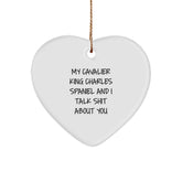 Funny Cavalier King Charles Spaniel Dog Gifts, My Cavalier King Charles Spaniel And I Talk Shit About You Heart Ornament, Christmas Unique Gifts from Friends to Family - Image 1